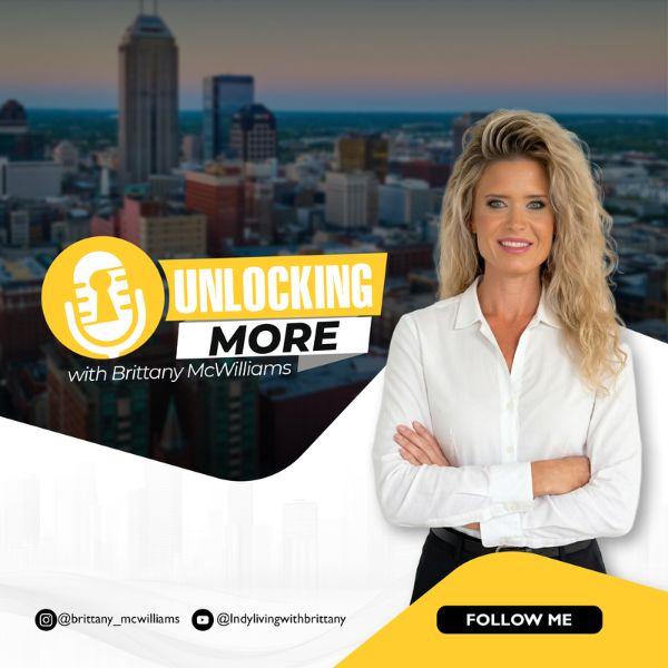 Unlocking More with Brittany McWilliams