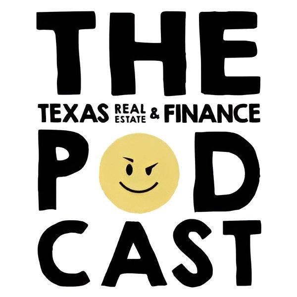 The Texas Real Estate & Finance Podcast with Mike Mills cover art