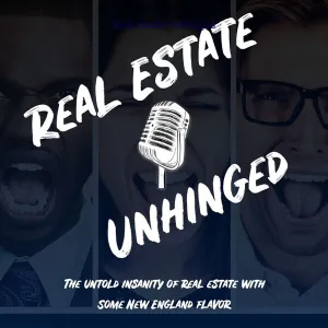 Real Estate Unhinged