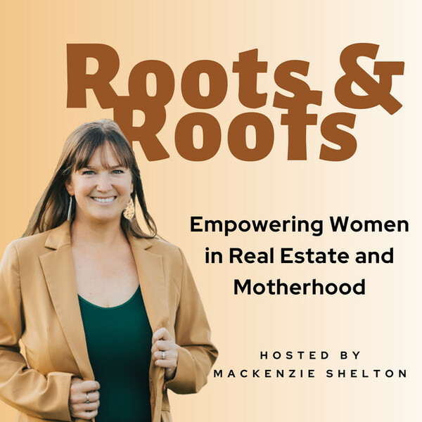 Roots and Roofs - Success in Real Estate, Entrepreneurship and Motherhood cover art