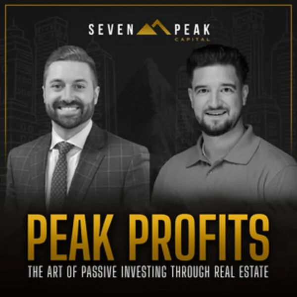 Peak Profits - The Art Of Passive Investing Through Real Estate cover art