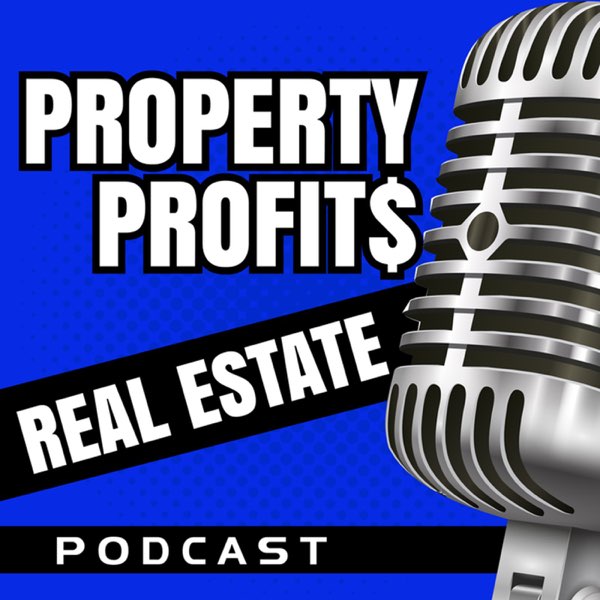 Property Profits Real Estate Podcast cover art