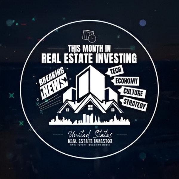 This Month In Real Estate Investing