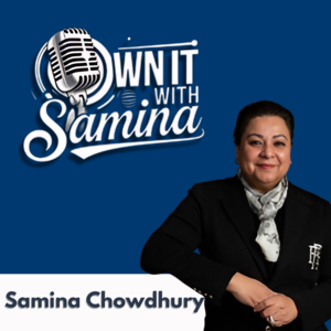 Own It With Samina