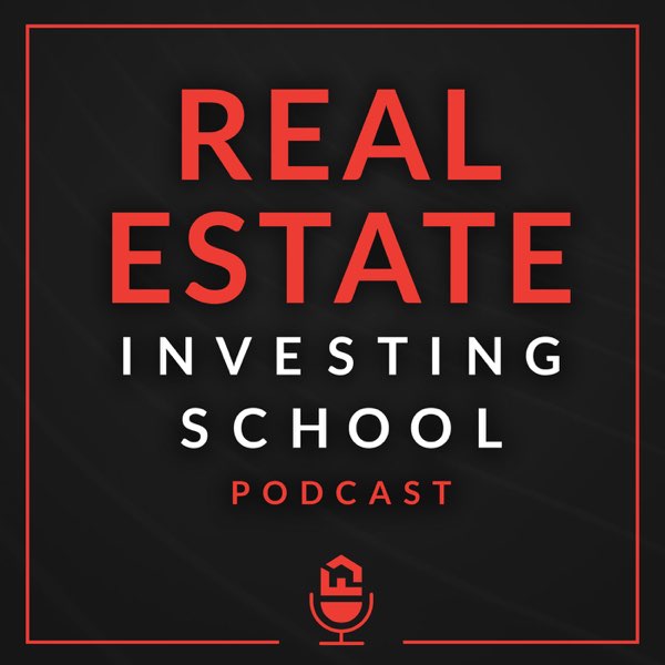 Real Estate Investing School Podcast