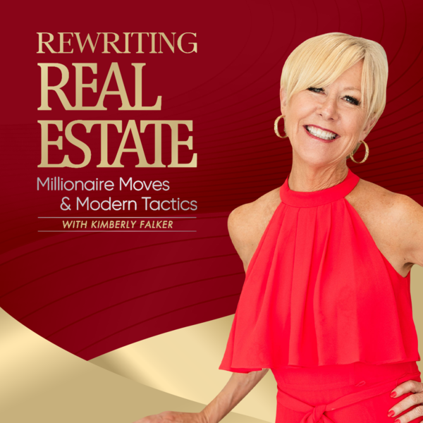 Rewriting Real Estate: Millionaire Moves & Modern Tactics
